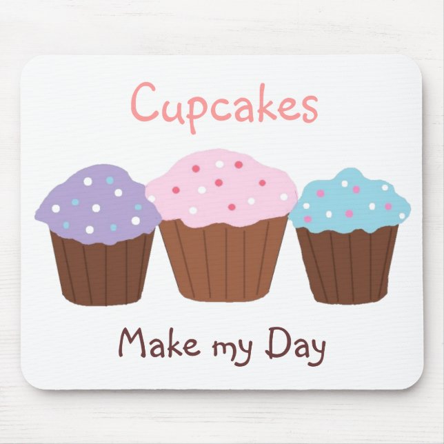 Cupcakes Make my Day Mouse Mat (Front)