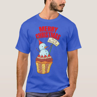 Cupcakes Merry Christmas XMAS Bakery Baking Bake B T-Shirt