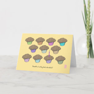 Cupcakes on Maize Benefits of Chocolate Birthday Card