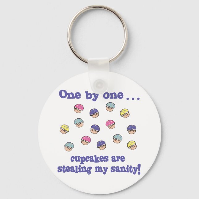 Cupcakes Stealing my Sanity Key Ring (Front)