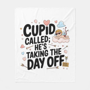 CUPID CALLED, HE'S TAKING THE DAY OFF Blanket