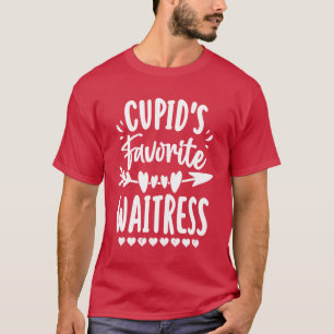 Cupid Favorite Waitress Romance Couples Men Women T-Shirt