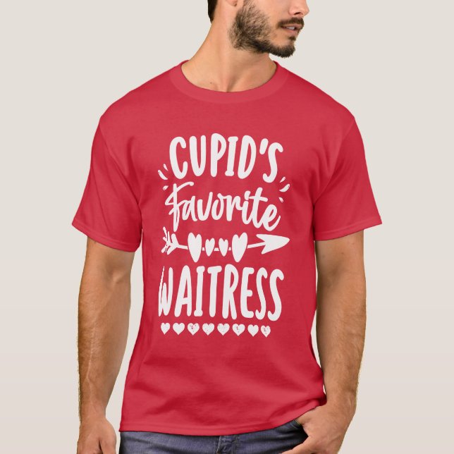 Cupid Favourite Waitress Romance Couples Men Women T-Shirt (Front)