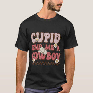 Cupid Find Me A Cow Boy Valentine T-Shirt