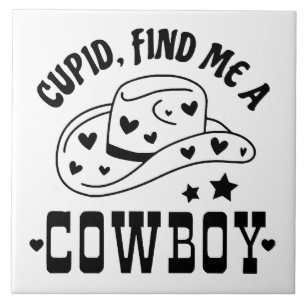 Cupid Find Me A Cowboy Western Tile
