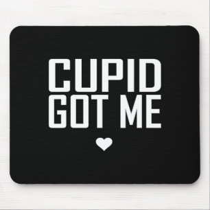 Cupid Got Me Cute Romance Cherub Valentine Gift Ou Mouse Mat