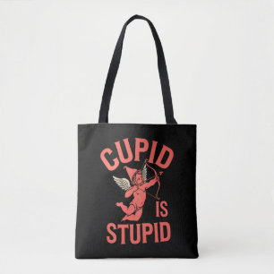 Cupid Is Stupid Funny Valentine’s Day Tote Bag