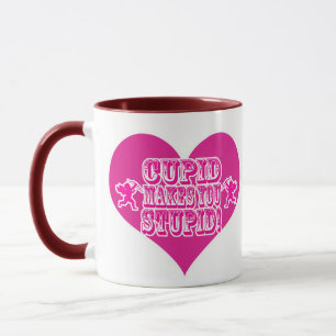 Cupid Makes you Stupid Funny Valentine Logo Mug
