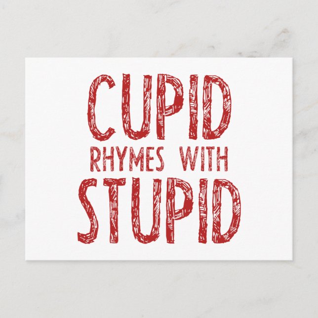 Cupid Rhymes With Stupid Postcard (Front)