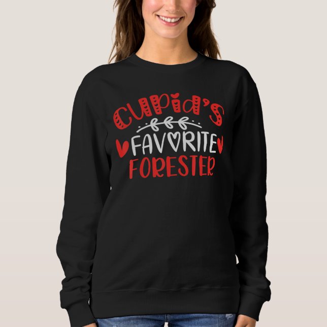 Cupid S Favourite Forester Romance Couples Men Wom Sweatshirt (Front)