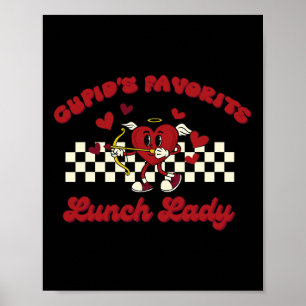 Cupid’s Favourite Lunch Lady Heart Valentine's Day Poster