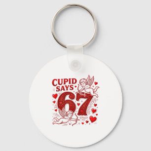 Cupid Says 67 Cute Funny Valentines Day 6 7 Couple Key Ring