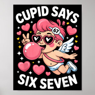 Cupid Says 67 Six Seven Meme Bubble Gum Valentines Poster