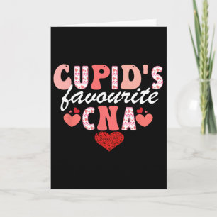 Cupid's Favorite Cna Valentine Certified Nursing I Card