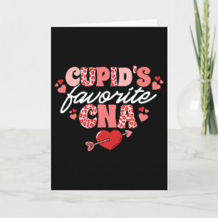 Cupid's Favorite Cna Valentine Certified Nursing I Card
