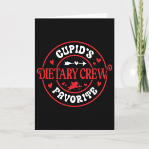 Cupid's Favorite Dietary Crew Appreciation Dietary Card