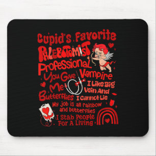 Cupid's Favorite Phlebotomist Valentine Phlebotomy Mouse Mat