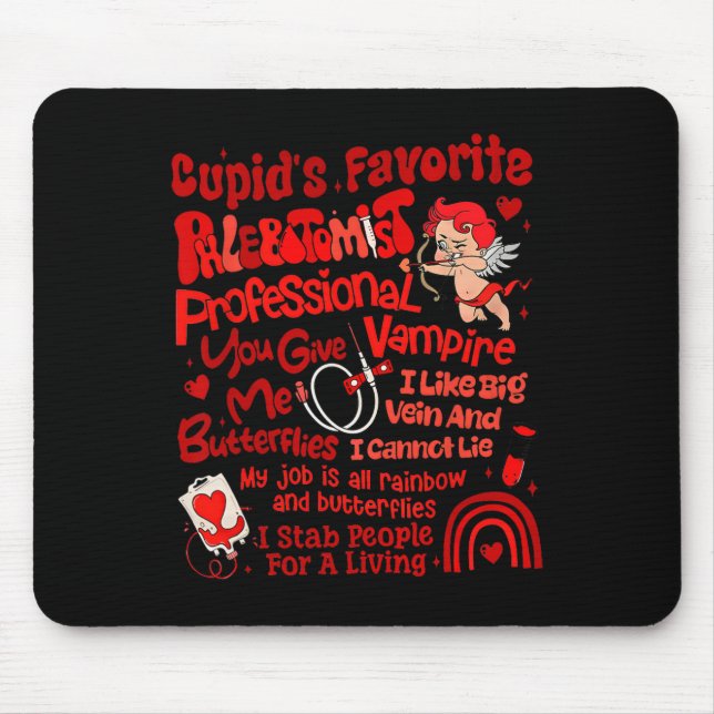Cupid's Favorite Phlebotomist Valentine Phlebotomy Mouse Mat (Front)
