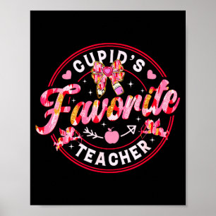 Cupids Favorite Teacher Cute Valentines Day Coquet Poster