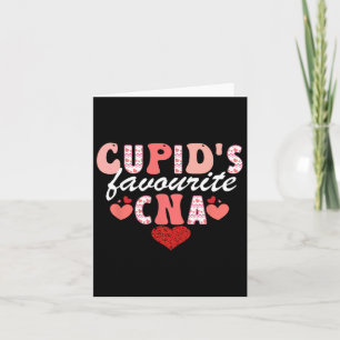 Cupid's Favourite Cna Valentine Certified Nursing Card