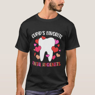 Cupid'S Favourite Dental Hygienists Valentine'S Da T-Shirt