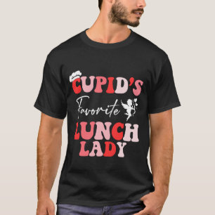 Cupid's favourite Lunch lady valentine's day T-Shirt