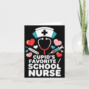 Cupids Favourite School Nurse Funny Valentines Day Card