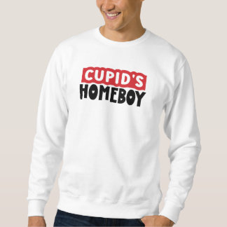 Cupids Homeboy Valentines Day Men Sweatshirt
