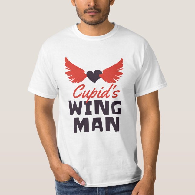 Cupids wingman T-Shirt (Front)
