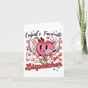 Cupids's Favourite Dispatcher Retro Valentine Dist Card