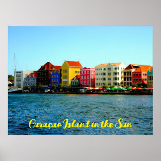 Curacao Island in the Sun Poster