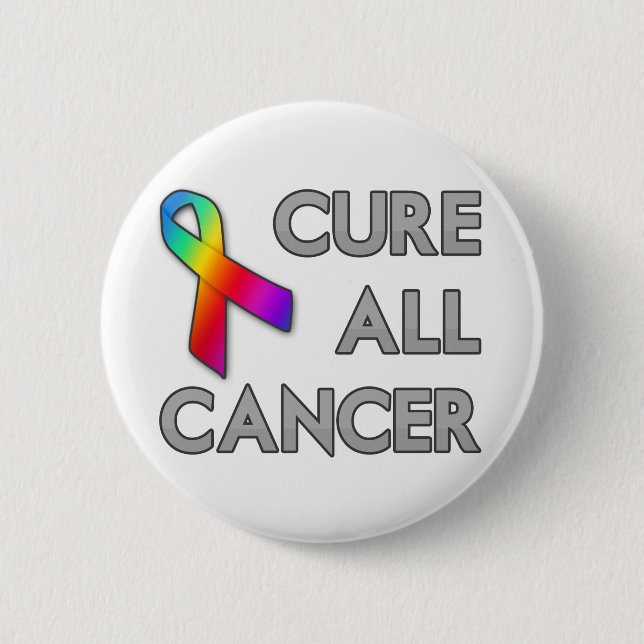 Cure All Cancer 6 Cm Round Badge (Front)
