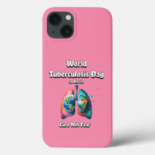 Cure Not Fear. World Tuberculosis Day.  iPhone 13 Case