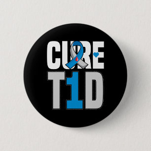 Cure T1d - Cure Type 1 Diabetes - T1d Awareness  6 Cm Round Badge