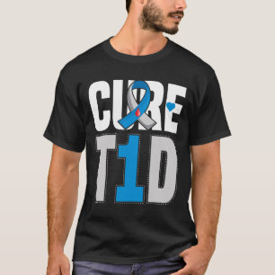 Cure T1d - Cure Type 1 Diabetes - T1d Awareness  T-Shirt