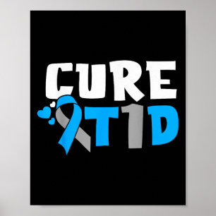 Cure T1d Diabetes Awareness Type 1 Blue Ribbon Poster