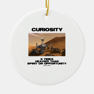 Curiosity 5 Times Heavier Than Spirit Opportunity Ceramic Tree Decoration