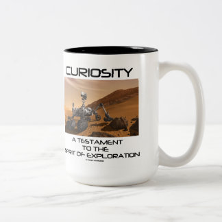 Curiosity A Testament To The Spirit Of Exploration Two-Tone Coffee Mug