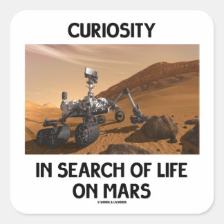 Curiosity In Search Of Life On Mars Martian Rover Square Sticker