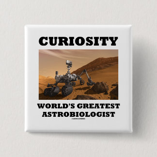 Curiosity World's Greatest Astrobiologist (Rover) 15 Cm Square Badge