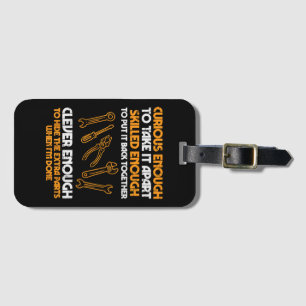 Curious Enough To Take It Apart Car Auto Garage Me Luggage Tag