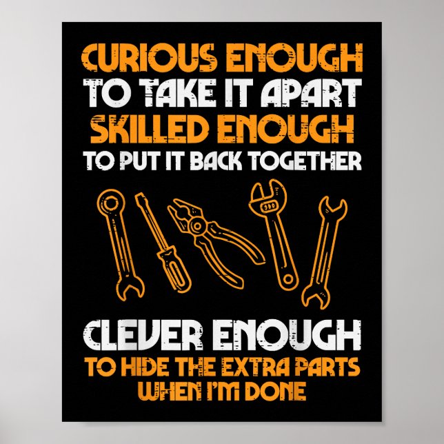 Curious Enough To Take It Apart Car Auto Garage Me Poster (Front)
