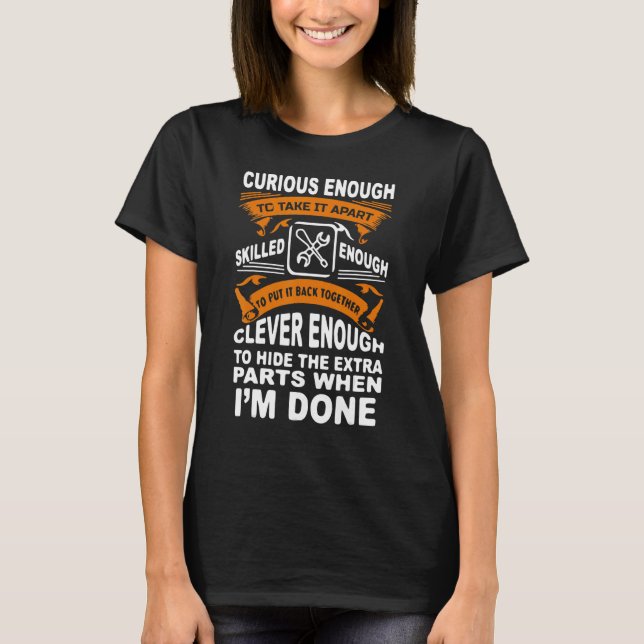 Curious Skilled And Clever  Funny Car Auto Truck M T-Shirt (Front)