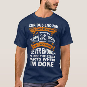 Curious, Skilled And Clever - Funny Car Auto Truck T-Shirt