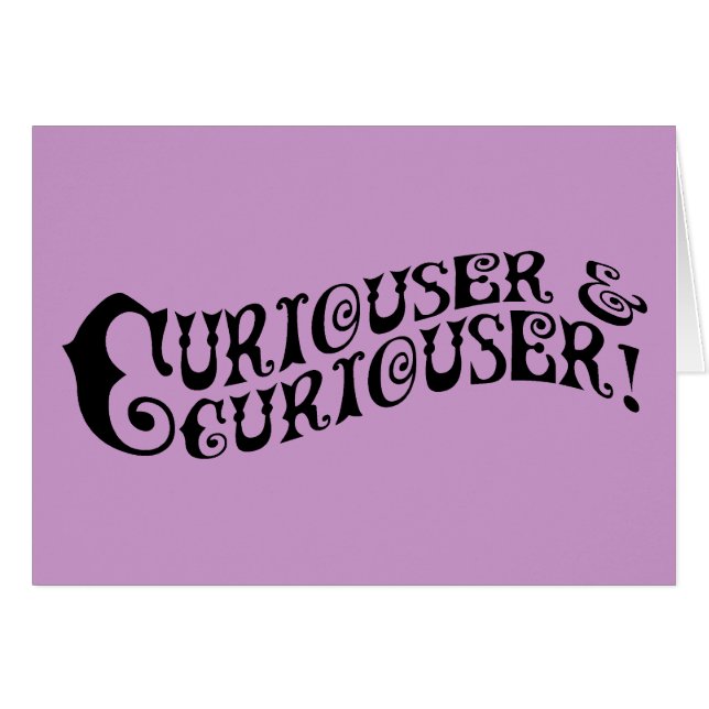 Curiouser & Curiouser (Front Horizontal)