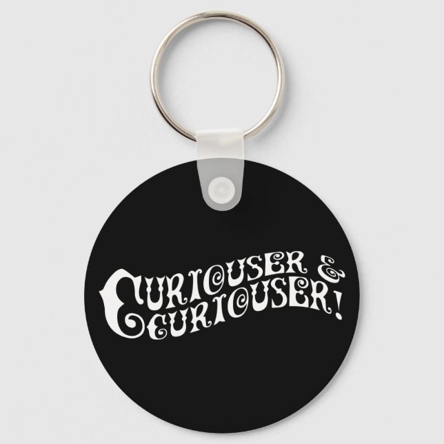 Curiouser & Curiouser Key Ring (Front)