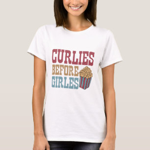 Curlies Before Girlies Funny Valentines Day French T-Shirt