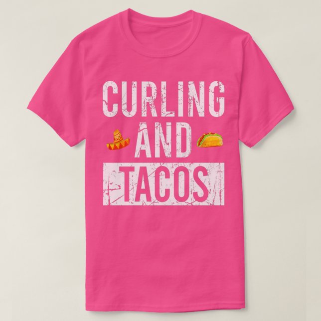 Curling and tacos 14 T-Shirt (Design Front)