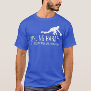 Curling Baba  Funny Curler Sled Gift T-Shirt