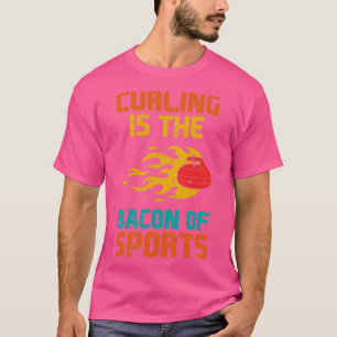 Curling Bacon Of Sports Curling Player Team Coach T-Shirt